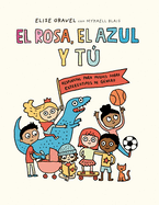 El Rosa, El Azul Y T�