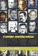 El Salvador, Biograf?as Selectas