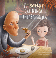 El Se�or Que Nunca Estaba Solo