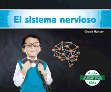 El Sistema Nervioso (Nervous System)