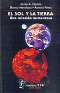 El Sol y la Tierra: Una Relacion Tormentosa