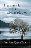 El Sufrimiento y la Soberania de Dios