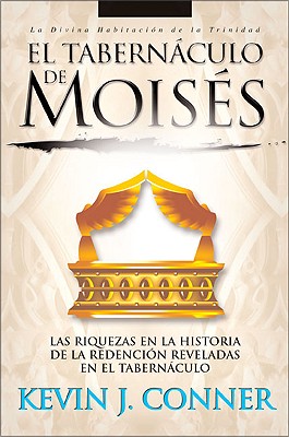 El Tabernaculo de Moises - Conner, Kevin J