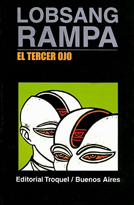 El Tercer Ojo - Rampa, Lobsang