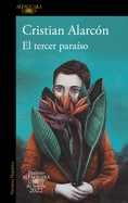El Tercer Para�so (Premio Alfaguara 2022) / The Third Paradise