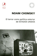 El Terror Como Politica Exterior de Estados Unidos