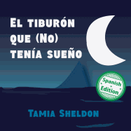 El Tibur?n Que (No) Ten?a Sue�o