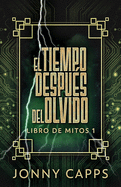 El Tiempo Despu?s del Olvido
