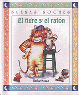 El Tigre y El Raton