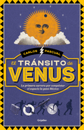 El Tr�nsito de Venus / The Transit of Venus