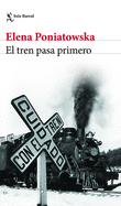 El Tren Pasa Primero