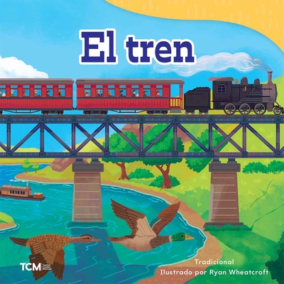 El Tren - Wheatcroft, Ryan (Illustrator)