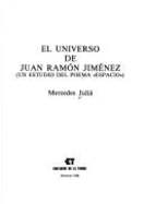 El Universo de Juan Ramon Jimenez: Un Estudio del Poema "Espacio"