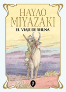 El Viaje de Shuna / Shuna's Journey