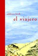 El Viajero Address Book - Nelson, Beth (Illustrator)