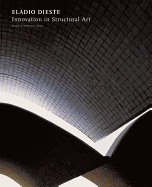 Eladio Dieste: Innovation in Structural Art