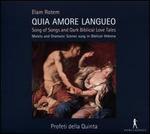 Elam Rotem: Quia Amore Langueo