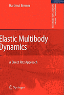 Elastic Multibody Dynamics: A Direct Ritz Approach