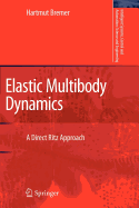 Elastic Multibody Dynamics: A Direct Ritz Approach