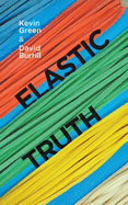 Elastic Truth