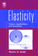 Elasticity: Theory, Applications, and Numerics