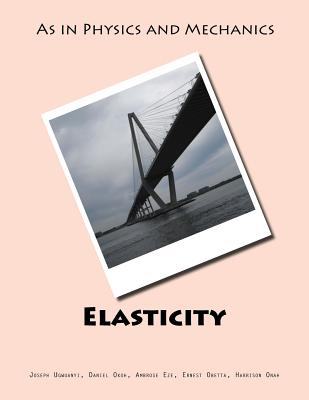 Elasticity - Okoh, Daniel, and Eze, Ambrose, and Obetta, Ernest