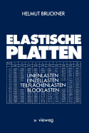 Elastische Platten: Linienlasten Einzellasten Teilfl�chenlasten Blocklasten