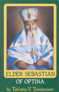 Elder Sebastian of Optina