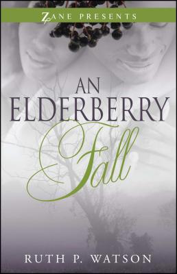 Elderberry Fall - Watson, Ruth P