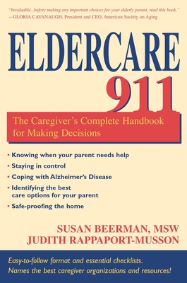 Eldercare 911 - Beerman, Susan, and Rappaport-Musson, Judith, CSA
