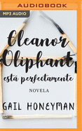 Eleanor Oliphant Est� Perfectamente