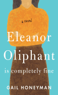 Eleanor Oliphant Is Completely Fine