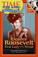 Eleanor Roosevelt: First Lady of the World