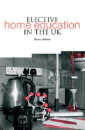 Elective Home Education in the UK