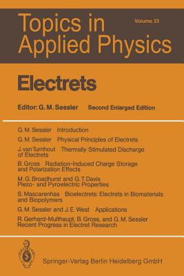 Electrets - Sessler, Gerhard M (Editor), and Broadhurst, M G (Contributions by), and Davis, G T (Contributions by)