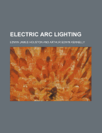Electric ARC Lighting