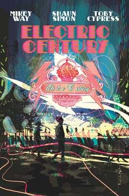 Electric Century - Way, Mikey, and Simon, Shaun, and Electric Century (Performed by), and Z2 Comics