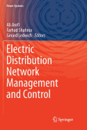 Electric Distribution Network Management and Control
