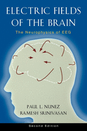 Electric Fields of the Brain: The Neurophysics of Eeg