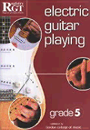 Electric Guitar Playing: Grade 5