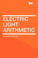 Electric Light Arithmetic