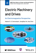 Electric Machinery and Drives: An Electromagnetics Perspective