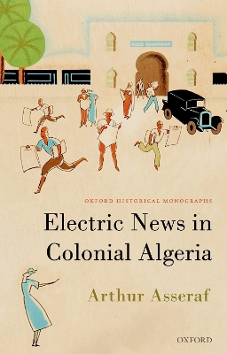 Electric News in Colonial Algeria - ^BAsseraf^R, ^BArthur^R