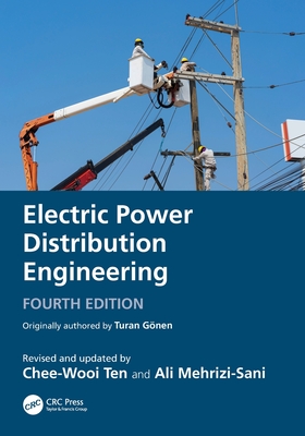 Electric Power Distribution Engineering - G�nen, Turan, and Ten, Chee-Wooi, and Mehrizi-Sani, Ali