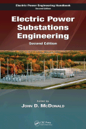 Electric Power Substations Engineering, Second Edition