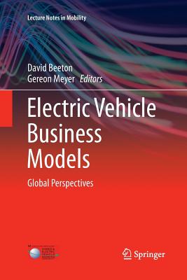Electric Vehicle Business Models: Global Perspectives - Beeton, David (Editor), and Meyer, Gereon (Editor)