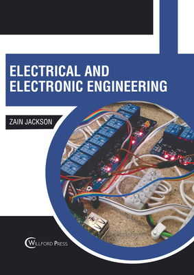 Electrical and Electronic Engineering - Jackson, Zain (Editor)