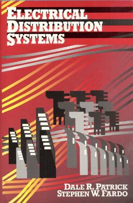 Electrical Distribution Systems - Fardo, Stephen, and Patrick, Dale R