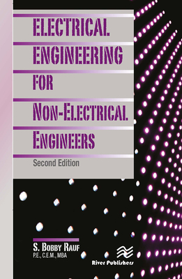Electrical Engineering for Non-Electrical Engineers, Second Edition - Rauf, S. Bobby