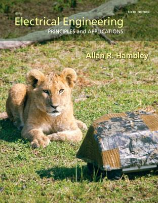 Electrical Engineering: Principles & Applications Plus Masteringengineering with Pearson Etext -- Access Card Package - Hambley, Allan R
